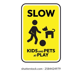 Kids and Pets Safety Warning Sign Vector. Yellow caution sign warning drivers of children and pets at play.