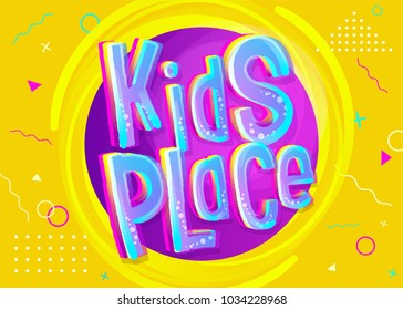 Kids Place Vector Banner In Cartoon Style. Bright Illustration For Children's Playroom Decoration. Funny Sign For Kids Game Room. Yellow Background For Birthday Party, Classroom, Playground.