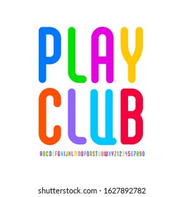 Kids playful font, alphabet in the cartoon style, multicolored bright rounded letters and numbers, modern high condensed book symbols, vector illustration