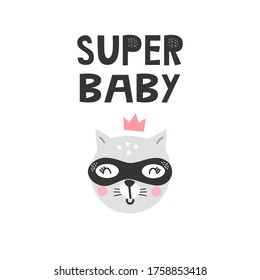 Kids poster with animal cat superhero and hand-drawing lettering. Baby nursery wall art. Vector illustration.