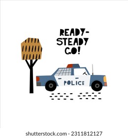 Kinderposter mit Polizeiwagen und Schreiben Ready-Steady Go! im Cartoon-Stil. Cute-Konzept für den Druck von Kindern. Illustration für Design-Postkarte, Textilien, Bekleidung, Banner