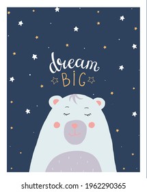 Kids poster sweet cute characters. Cute bear. Kids print art. Dark night blue. Big dream. Vector illustration. Doodle style.