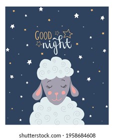 Kids print art night with a cute lamb and the text "Good night". Dark background vector illustration with cartoon sheep, stars. Kids poster. Can use for decoration of the children's room.