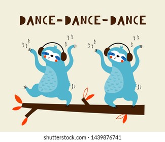 Kids print card template with blue dancing slothes. Cartoon hand drawn vector illustration in red, yellow and blue. For birthday, anniversary, party invitations, apparel.