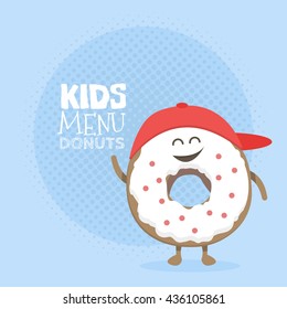 Kids restaurant menu cardboard character. Template for your projects, websites, invitations. Funny cute donut drawn with a smile, eyes and hands.