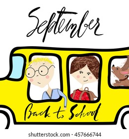 Kids riding on school bus. Handwritten lettering. Back to school. September