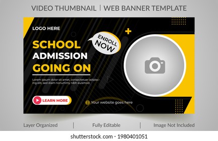 Kids school education admission customizable video thumbnail and web banner template. Editable Video thumbnail template design for social media or any videos