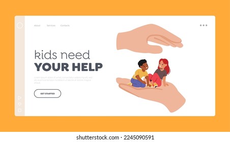 Plantilla De Página De Inicio De Ayuda Social Para Niños, Apoyo Benéfico Y Protección. Ayudar a cuidar de los niños sentados en la palma. Apoyo social, crianza de huérfanos. Ilustración de vectores de personas de caricatura