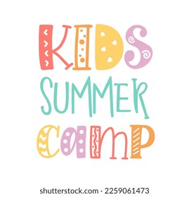 Kids summer camp. Pastel color illustration. Summer camp template poster, flyer, banner design. Kids fun vector illustration. Hand drawn lettering typography text. Summer camp logo for print design.