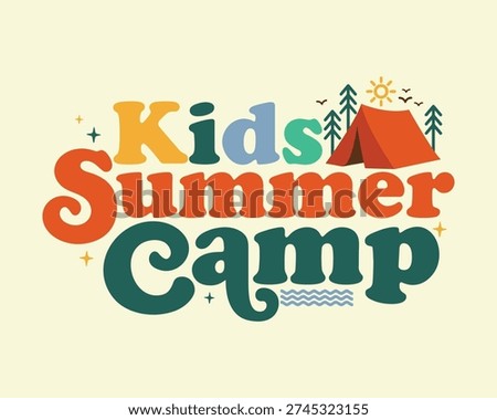 Kids Summer Camp Typography Design with Tent and Forest Illustration. Colorful Summer lettering for adventure poster, template, flyer, greeting card, t shirt, Kids Education and outdoor activities.
