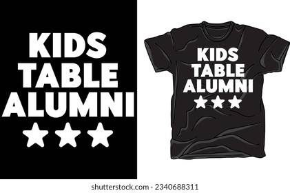 Kids Table Alumni T shirt, Funny Thanksgiving Dinner, Sarcastic Holiday Family Tee