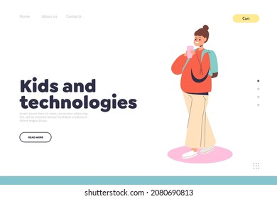 Kids and technologies concept of landing page with small girl using smartphone playing games or surfing social media websites. Little child with modern gadget. Cartoon flat vector illustration