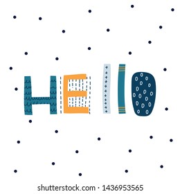 Kids vector print text Hello. Hand drawn original  lettering. 