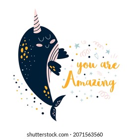 Kids whale illustration. Childish print with cute lovely baby whale, text you are amazing. Under water sea, ocean animal. Funny kids animal character for print, poster, textile, card, nursery. Vector.