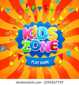 Kids zone background for fun game and play poster, vector color frame. Children playground or kids zone banner for birthday party area with cartoon letters, flags and splash stripes for child club