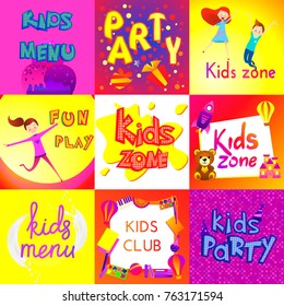 Kids Zone banner design set. Cartoon style. Children Playground, Menu, Party, Club logos. Vector illustration. Fun child character, banners. Girls and boys with toys. Advertising template brochure.