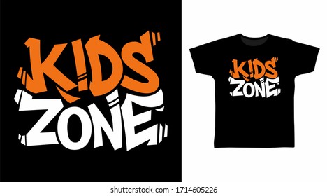 Kids zone graffiti typography design vector illustration, ready for print on t-shirt, apparel, poster and other uses