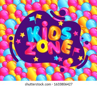 Kids zone lettering and text of a pool with glossy balls and fun flags and stars for banner of game room, zone and playground. Cartoon vector illustration of kids room.