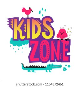 Kids zone sign with cute animals illustration for children's playroom, nursery room, card, poster, invitation. Birds, duck, crocodile in cartoon style. Vector illustration