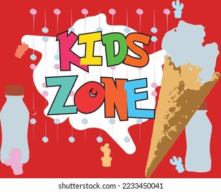 Kids zone slogan for Vector design template for poster, card, tag, invitation, placard, brochure, flyer, web and other users. Sweet food and ice cream themed children's pattern.