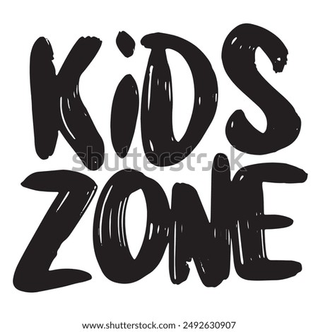Kids Zone text lettering. Hand drawn vector art.