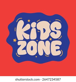 Kids zone typography banner design. Colorful fun children lettering vector illustration for game party posters, kid play area, entertainment, education room, sticker, tag, label.