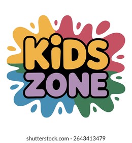 Kids Zone Vector Label – Colorful Splash Typography Design for Children Area