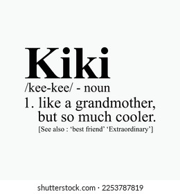 Kiki Like Grandmother but So Much Cooler