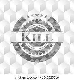 Kill realistic grey emblem with cube white background