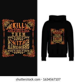 Kill Them With Kindness New Typography Old Style Design For T-shirt And Hoodie Vector