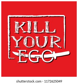 kill your ego with sword  vector design on the red background