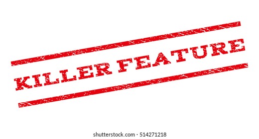 Killer Feature watermark stamp. Text tag between parallel lines with grunge design style. Rubber seal stamp with dust texture. Vector red color ink imprint on a white background.