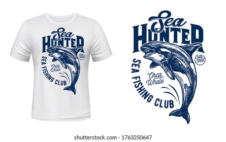 Killer whale vector print mockup of fishing sport club t-shirt design. Orca, sea or ocean animal jumping out of water grunge print template with letterings for custom apparel of fisherman club