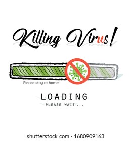 Killing virus download bar vector design please stay home and wait 