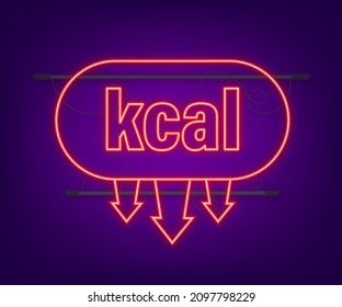 Kilocalorie neon emblem, kcal reduction. Zero calories diet program packaging. Vector stock illustration.