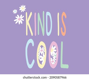Kind es la ilustración vectorial del slogan frío para camisetas y otros usos