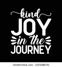 Kind joy in the journey