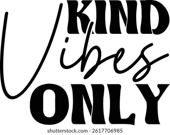 Kind vibes only, Kindness design