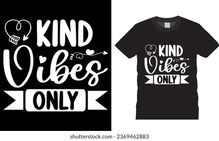 kind vibes only typography T-Shirt Design. Isolated on black background shirt, Kindness Quote Shirts ready for print, poster, banner, apparel, bag, card, pod