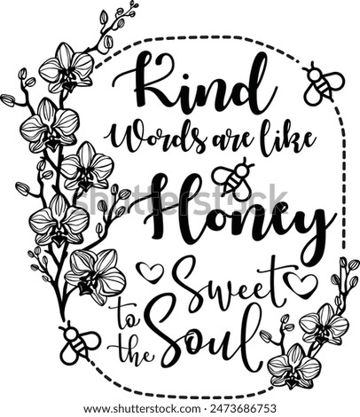 Kind Words are Like Honey, Proverbs 16:24, Bible Verse Vector Design. Inspirational Christian Scripture Art.