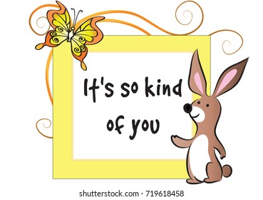 Its So Kind Of You Images Stock Photos Vectors Shutterstock