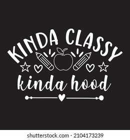 kinda classy kinda hood vector file