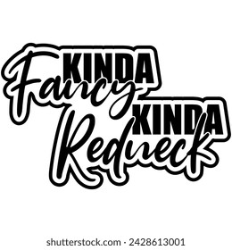kinda fancy kinda red neck black vector graphic design and cut file