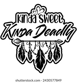 kinda sweet kinda deadly black vector graphic design and cut file