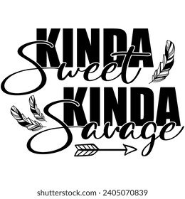 kinda sweet kinda savage black vector graphic design and cut file