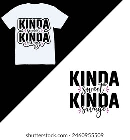 kinda sweet kinda savage black vector graphic design and cut file, Christmas T-Shirt Design for Christmas Celebration. Good for Greeting cards, t-shirts, mugs, and gifts. 