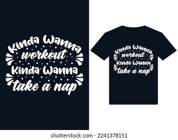 Kinda Wanna Workout Kinda Wanna Take A Nap illustrations for print-ready T-Shirts design