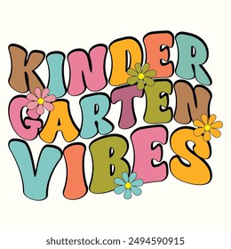 Kinder Garten Vibes, Back to School Design für T-Shirt, Banner, Poster, Hintergrund, Card, Hoodie, etc