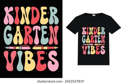 Kinder garten vibes groovy typography t shirt design