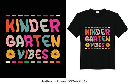 Kinder Garten Vibes,First Grade Shirts,Teacher Shirt,Kids School Shirt,Back To School Tshirt,First Grade Design,First Day of School Shirt,Pre-k grade,Kids t Shirt Design.